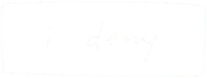 i deny
